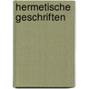 Hermetische geschriften by Roelof van den Broek