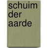 Schuim der aarde door Roxane van Iperen