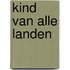 Kind van alle landen