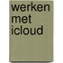 Werken met iCloud