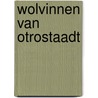 Wolvinnen van Otrostaadt by Jasper Polane