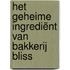 Het geheime ingrediënt van Bakkerij Bliss