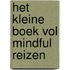 Het kleine boek vol mindful reizen