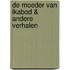 De moeder van Ikabod & andere verhalen