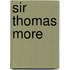 Sir Thomas More