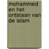 Mohammed en het ontstaan van de islam