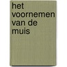 Het voornemen van de muis door Toon Tellegen