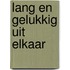Lang en gelukkig uit elkaar