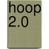 Hoop 2.0