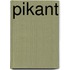 Pikant