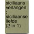 Siciliaans verlangen ; Siciliaanse liefde (2-in-1)