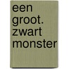 Een groot. zwart monster by Jolanda Horsten