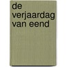 De verjaardag van Eend by Els Hoebrechts