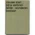 Nieuwe start ; Bijna verloren liefde ; Wonderen bestaan