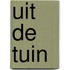 Uit de tuin