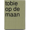 Tobie op de maan by Dirk Nielandt