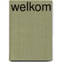 Welkom