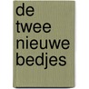 De twee nieuwe bedjes door Ron Schroder