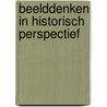Beelddenken in historisch perspectief door Rola Hulsbergen-Paanakker