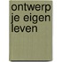 Ontwerp je eigen leven