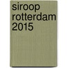 Siroop Rotterdam 2015 door Asnate Bockis
