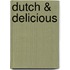 Dutch & delicious
