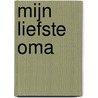 Mijn liefste oma door Ruth Wielockx