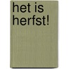 Het is herfst! door Ruth Wielockx