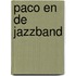 Paco en de jazzband