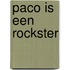 Paco is een rockster