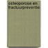 Osteoporose en fractuurpreventie