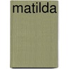 Matilda door Roald Dahl