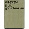 Willewete plus. Godsdiensten door Ilse de Keyzer