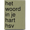 Het woord in je hart HSV door Tanneke Dorgelo-Sluiter