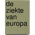 De ziekte van Europa