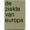 De ziekte van Europa by Guy Verhofstadt
