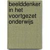 Beelddenker in het voortgezet onderwijs by Tineke Verdoes