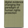 Digital evidence changing the paradigm of human rights protection by Salvatore di Cerbo
