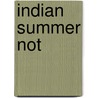 Indian Summer not by Happinez