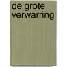 De grote verwarring door Luckas Vander Taelen
