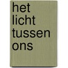 Het licht tussen ons door Laura Lynne Jackson