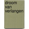 Droom van verlangen door Robyn Carr
