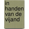 In handen van de vijand door Elizabeth George