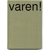 Varen! by Ian Ouwendijk