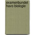 Examenbundel havo Biologie