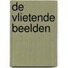 De vlietende beelden door Patrick Corillon