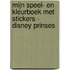 Mijn speel- en kleurboek met stickers - disney prinses
