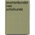 Examenbundel vwo Scheikunde