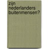 Zijn nederlanders buitenmensen? door Marjolein Kloek