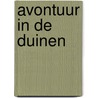 Avontuur in de duinen by A. Vogelaar-van Amersfoort